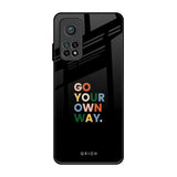 Go Your Own Way Xiaomi Mi 10T Pro Glass Back Cover Online