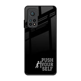 Push Your Self Xiaomi Mi 10T Pro Glass Back Cover Online