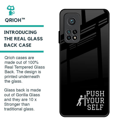 Push Your Self Glass Case for Xiaomi Mi 10T