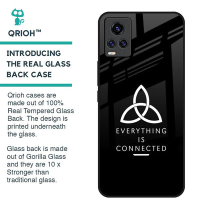 Everything Is Connected Glass Case for Vivo V20
