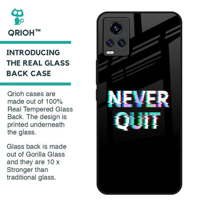Never Quit Glass Case For Vivo V20