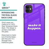 Make it Happen Glass Case for iPhone 12