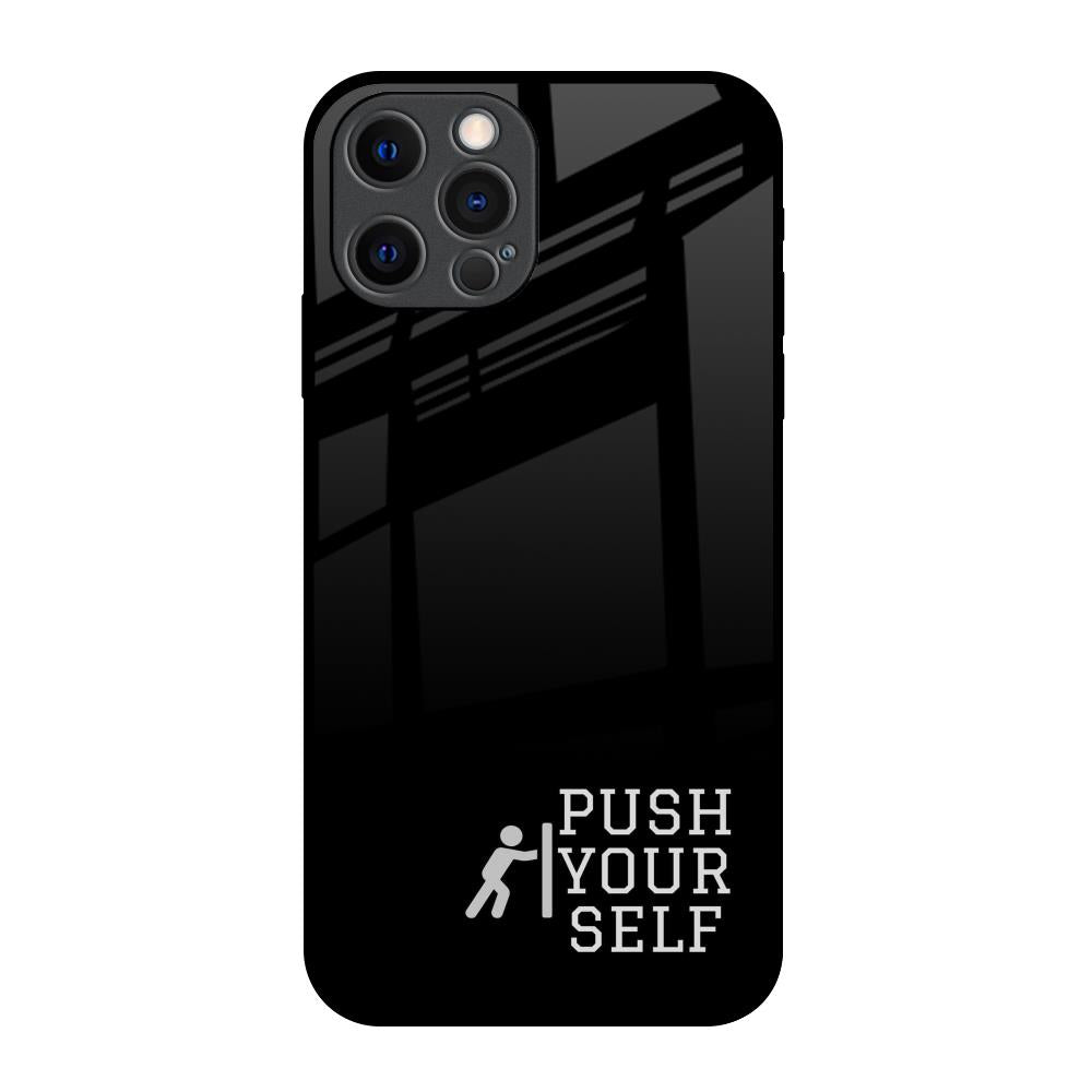 Push Your Self iPhone 12 Pro Glass Back Cover Online