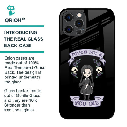 Touch Me & You Die Glass Case for iPhone 12 Pro