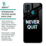 Never Quit Glass Case For Samsung Galaxy F41