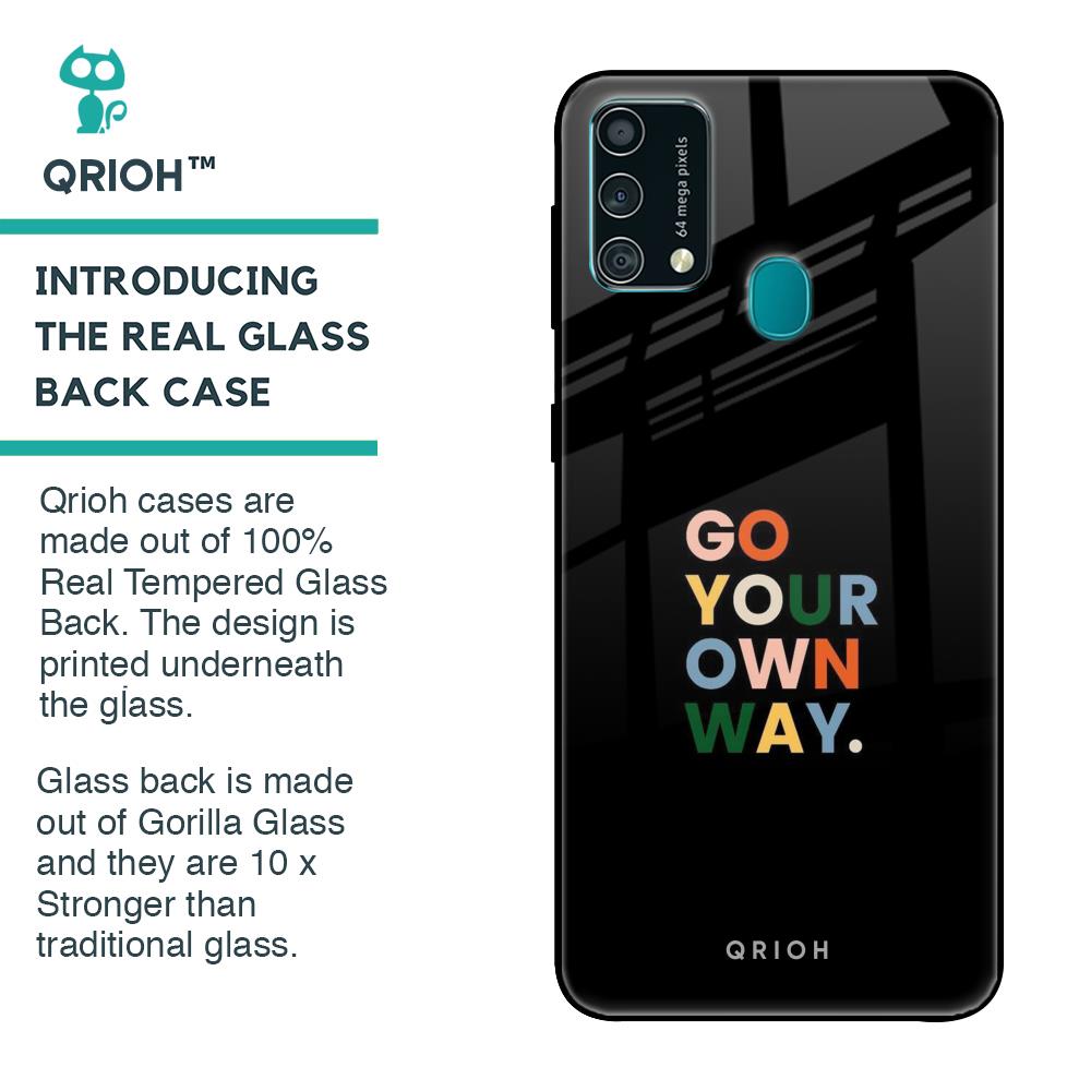 Go Your Own Way Glass Case for Samsung Galaxy F41