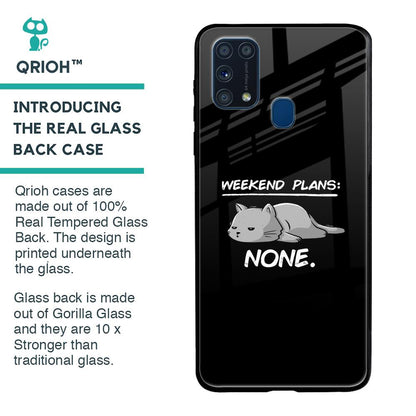 Weekend Plans Glass Case for Samsung Galaxy M31 Prime
