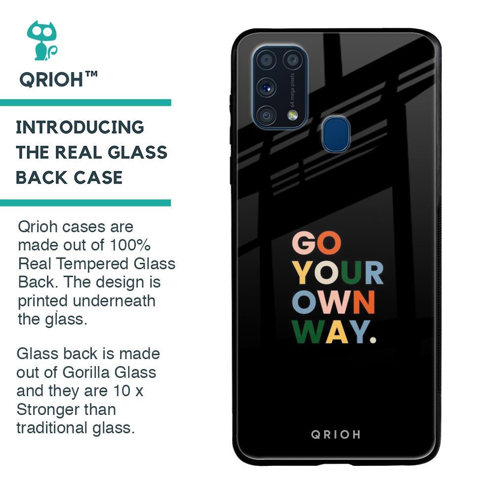 Go Your Own Way Glass Case for Samsung Galaxy M31 Prime