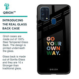 Go Your Own Way Glass Case for Samsung Galaxy M31 Prime