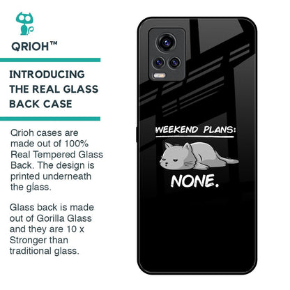 Weekend Plans Glass Case for Vivo V20 Pro