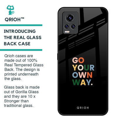 Go Your Own Way Glass Case for Vivo V20 Pro