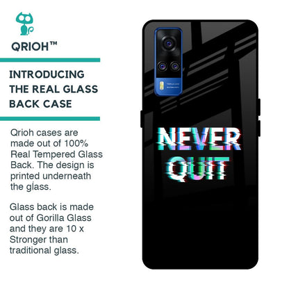 Never Quit Glass Case For Vivo Y51 2020