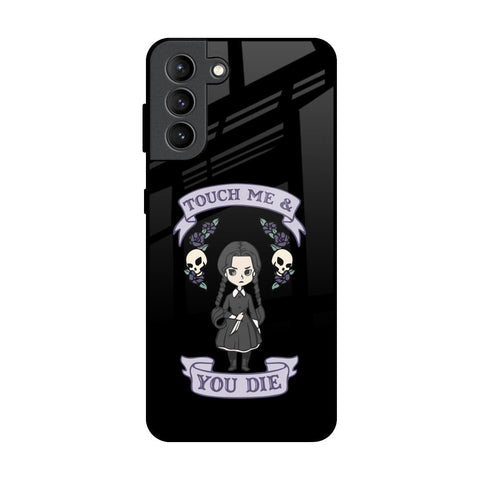 Touch Me & You Die Samsung Galaxy S21 Plus Glass Back Cover Online