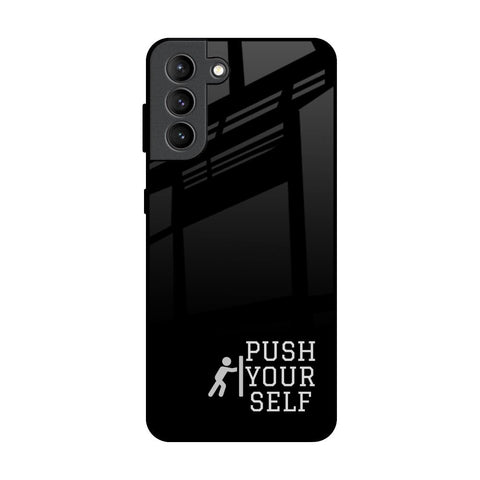 Push Your Self Samsung Galaxy S21 Plus Glass Back Cover Online