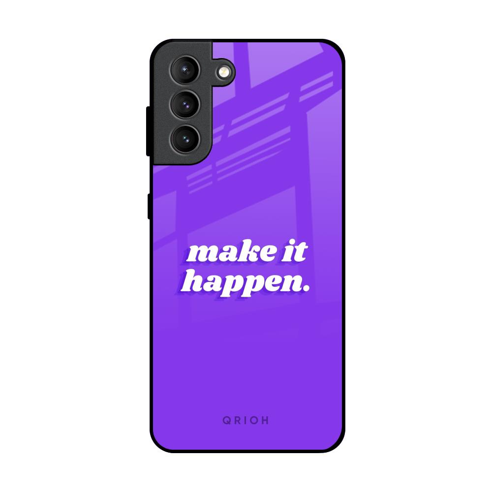 Make it Happen Samsung Galaxy S21 Plus Glass Back Cover Online
