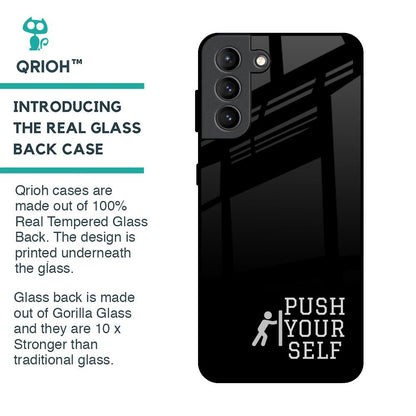 Push Your Self Glass Case for Samsung Galaxy S21 Plus