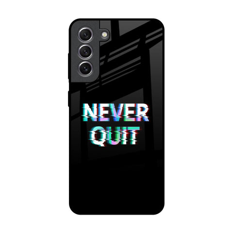 Never Quit Samsung Galaxy S21 Glass Back Cover Online