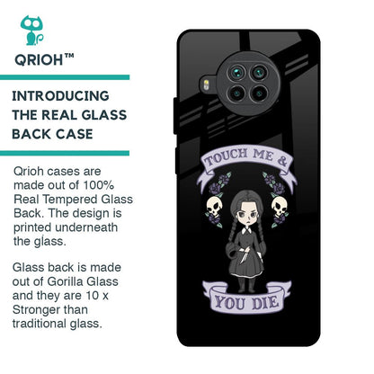 Touch Me & You Die Glass Case for Mi 10i 5G