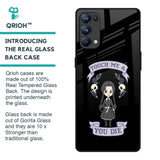Touch Me & You Die Glass Case for Oppo Reno5 Pro