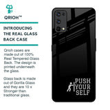 Push Your Self Glass Case for Realme X7 Pro