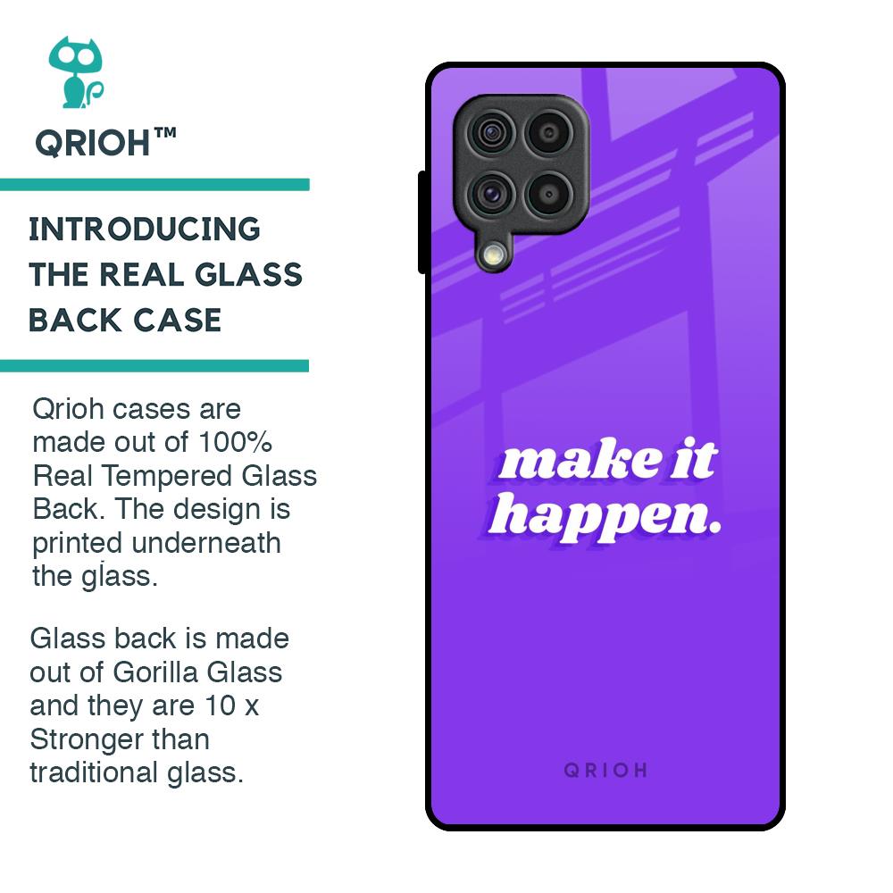 Make it Happen Glass Case for Samsung Galaxy F62