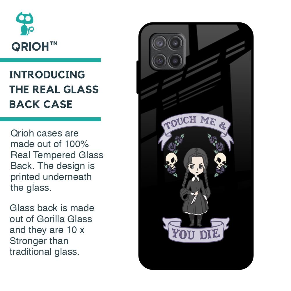 Touch Me & You Die Glass Case for Samsung Galaxy A12