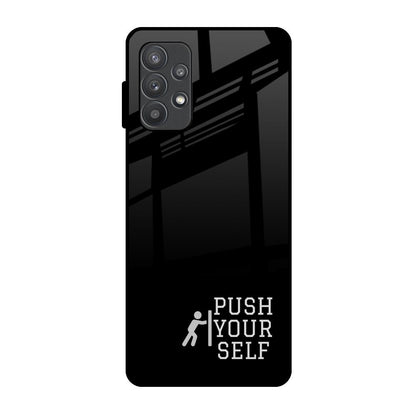Push Your Self Samsung Galaxy A32 Glass Back Cover Online