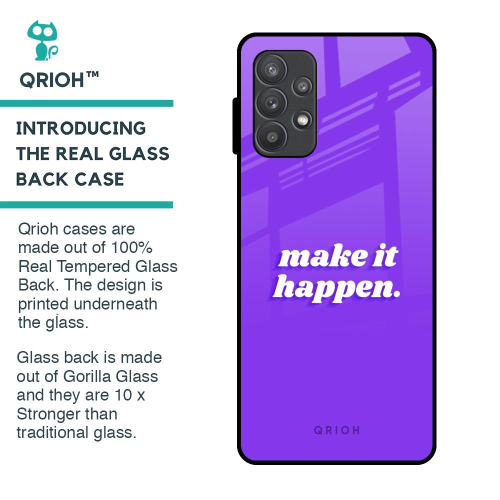 Make it Happen Glass Case for Samsung Galaxy A32
