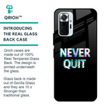 Never Quit Glass Case For Redmi Note 10 Pro Max