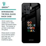 Go Your Own Way Glass Case for Oppo F19 Pro