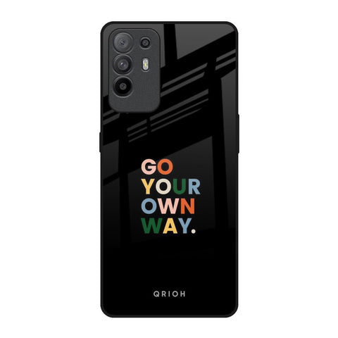 Go Your Own Way Oppo F19 Pro Plus Glass Back Cover Online