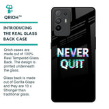 Never Quit Glass Case For Oppo F19 Pro Plus