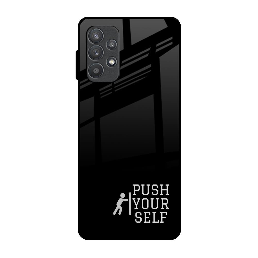 Push Your Self Samsung Galaxy A52 Glass Back Cover Online
