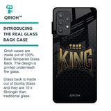 True King Glass Case for Samsung Galaxy A52