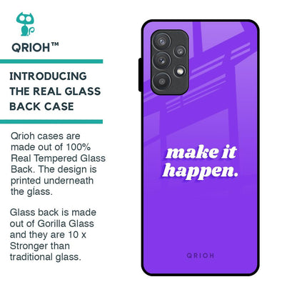Make it Happen Glass Case for Samsung Galaxy A52