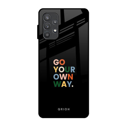 Go Your Own Way Samsung Galaxy A72 Glass Back Cover Online