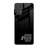 Push Your Self Samsung Galaxy A72 Glass Back Cover Online