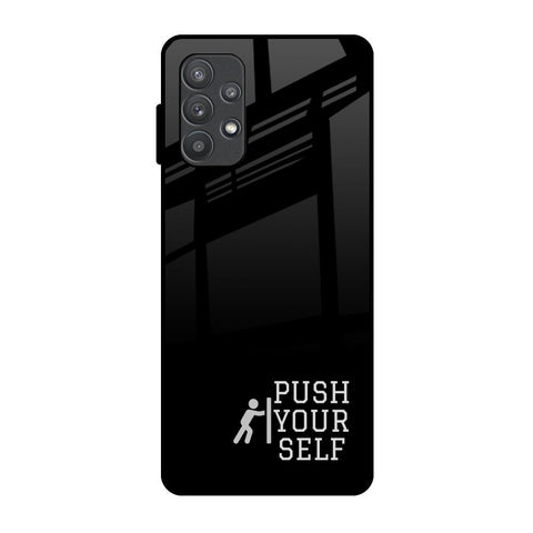 Push Your Self Samsung Galaxy A72 Glass Back Cover Online