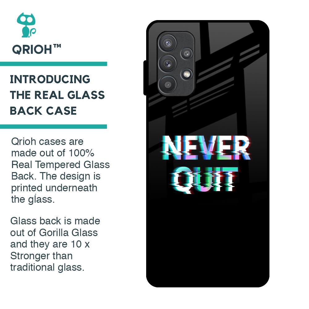 Never Quit Glass Case For Samsung Galaxy A72