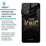 True King Glass Case for Samsung Galaxy A72