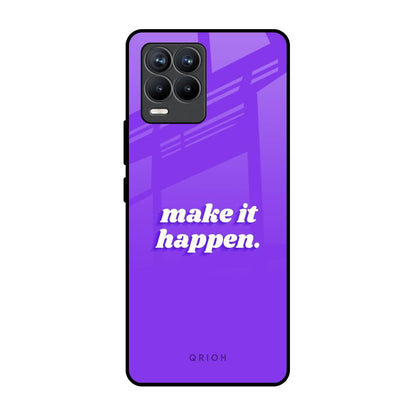 Make it Happen Realme 8 Pro Glass Back Cover Online