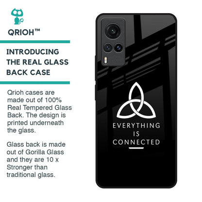 Everything Is Connected Glass Case for Vivo X60