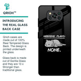 Weekend Plans Glass Case for Poco X3 Pro