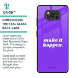 Make it Happen Glass Case for Poco X3 Pro