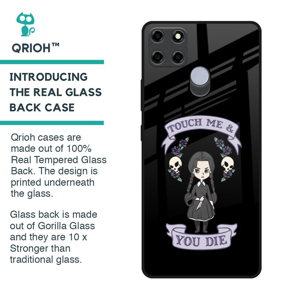 Touch Me & You Die Glass Case for Realme C25