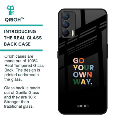 Go Your Own Way Glass Case for Realme X7