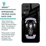 Touch Me & You Die Glass Case for Oppo A54