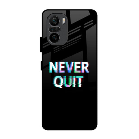 Never Quit Mi 11X Pro Glass Back Cover Online
