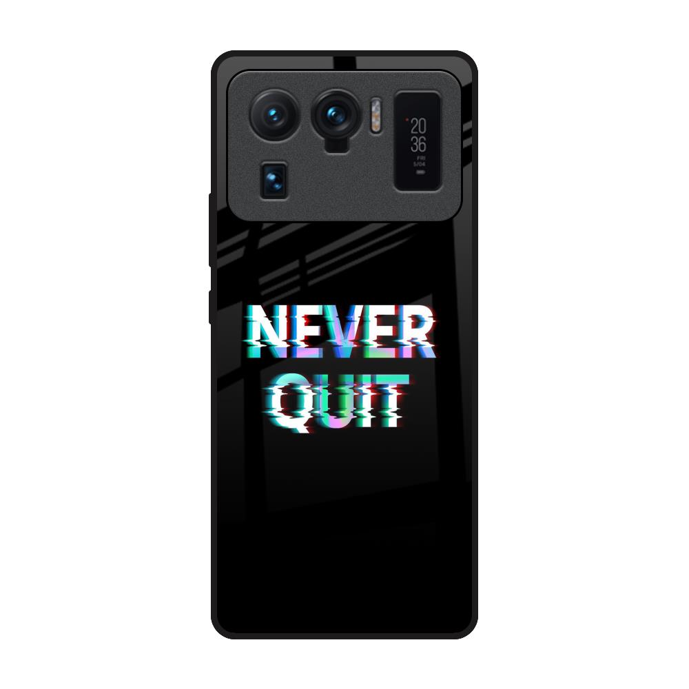 Never Quit Mi 11 Ultra Glass Back Cover Online