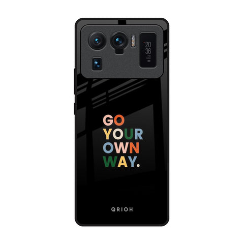 Go Your Own Way Mi 11 Ultra Glass Back Cover Online